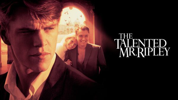 The Talented Mr. Ripley - A Thriller of Envy & Reinvention