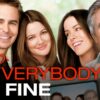 Everybody's Fine - The Lies We Tell to Protect Our Parents