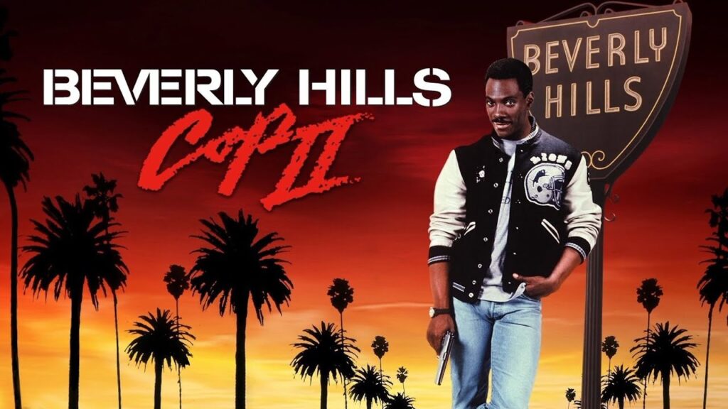 Beverly Hills Cop II - Axel Foley Returns to the West Coast
