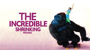 The Incredible Shrinking Woman - A Sharp, Sized-Down Satire
