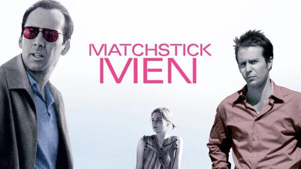 Matchstick Men - A Masterful Con of Heart & Neurosis