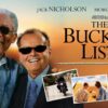 The Bucket List - A Celebration of Life & Unlikely Friendship