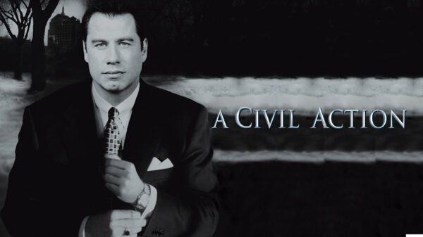 A Civil Action - An Unvarnished Look at the Cost of Justice