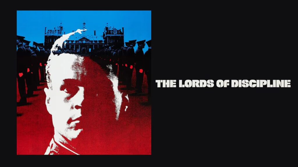 The Lords of Discipline - A Exploration of Honor & Cruelty