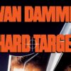 Hard Target: Hyper-Stylized Action & Operatic Violence