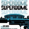 Superdome - A Thriller Set Beneath the Big Game’s Bright Lights