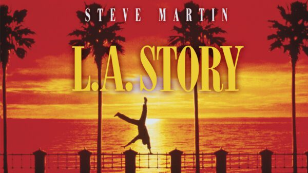 L.A. Story - Steve Martin’s Surreal Romantic Masterpiece