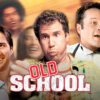 Old School - The Ultimate Gen X Frat Comedy Classic