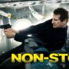 Non-Stop - Liam Neeson’s Ultimate Airplane Thriller
