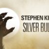 Silver Bullet - A Stephen King Cult Horror Classic