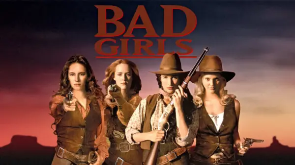 Bad Girls - The 90s Western That Put Women in the Saddle