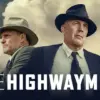 The Highwaymen - Costner & Harrelson Hunt Bonnie and Clyde